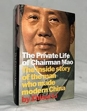 The Private Life of Chairman Mao: The In..., Li, Zhisui
