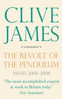 Clive James | The Revolt Of The Pendulum | Taschenbuch | Englisch (2010)
