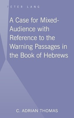 A Case For Mixed-Audience with Reference to the Warning Passa... - 9781433103315