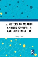 A History Of Modern Chinese Journalism And Communication Wang Runze Taschenbuch