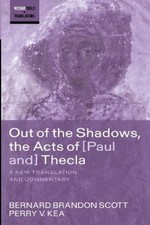 Bernard Brandon Scott Perr Out of the Shadows, the Acts of Paul and (Paperback)