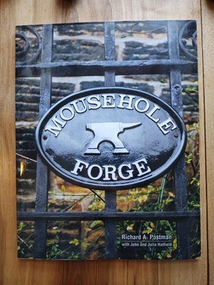 MOUSEHOLE FORGE, Richard Postman, Sheffield, England Anvil Maker, signed