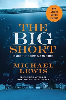 The Big Short: Inside the Doomsday Machine (movie tie-in)  (Movie Tie-in Editio