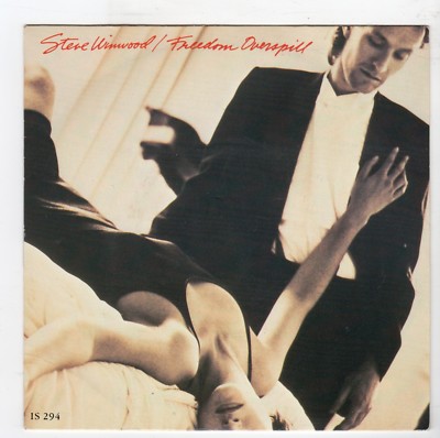 (IJ347) Steve Winwood, Freedom Overspill - 1986 - 7 inch vinyl