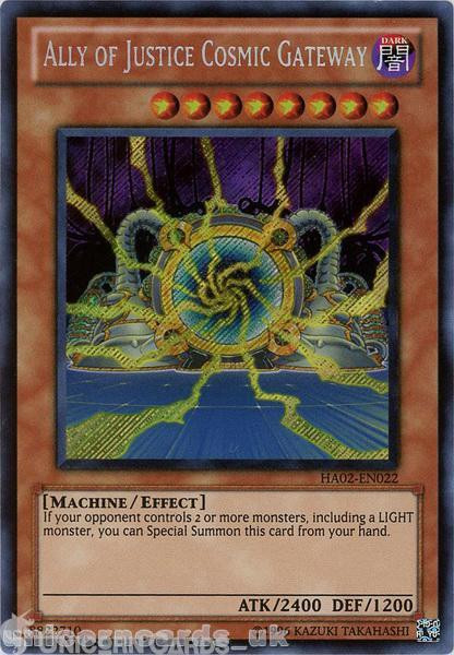 HA02-EN022 Ally of Justice Cosmic Gateway Secret Rare UNL Edition Mint YuGiOh Ca