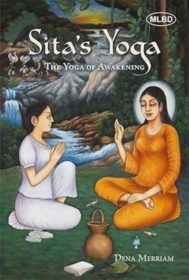 Sita's Yoga The Yoga of Awakening/Dena Merriam Dena Merriam Hardcover brand new