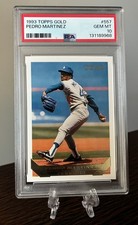 Pedro Martinez 1993 TOPPS GOLD ROOKIE PSA 10 Gem Mint RARE POP 58 HOF GOAT SP RC