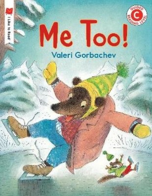 Valeri Gorbachev Me Too! (Taschenbuch) I Like to Read