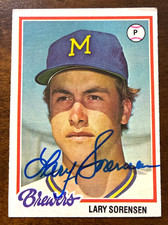 1978 Topps LARY SORENSEN Autographed Baseball Card #569 BREWERS