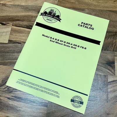 Parts Manual fits John Deere B-A B-B DF-B DR-A DR-B FB-B End Wheel Grain Drill