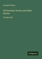 Leo Graf Tolstoy | The Kreutzer Sonata And Other Stories | Taschenbuch (2025)