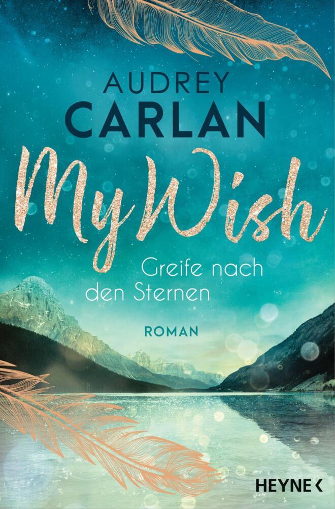Thumbnail - My Wish - Greife Nach Den Sternen - Audrey Carlan - 9783453424586