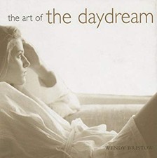 The Art of the Daydream Hardcover Wendy Brist...