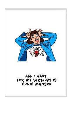 Stranger Things Motto All I Want For My Birthday Is Eddie Munson Karte
