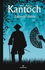 Zabawki diabła (diabla) ANNA KAŃTOCH (KANTOCH) / Powergraph