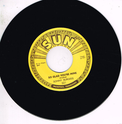 SONNY BURGESS - SO FROH, DASS DU MIR GEHÖRST / NUR EIN BISSCHEN HÖHER (SONNENROCKABILLY)