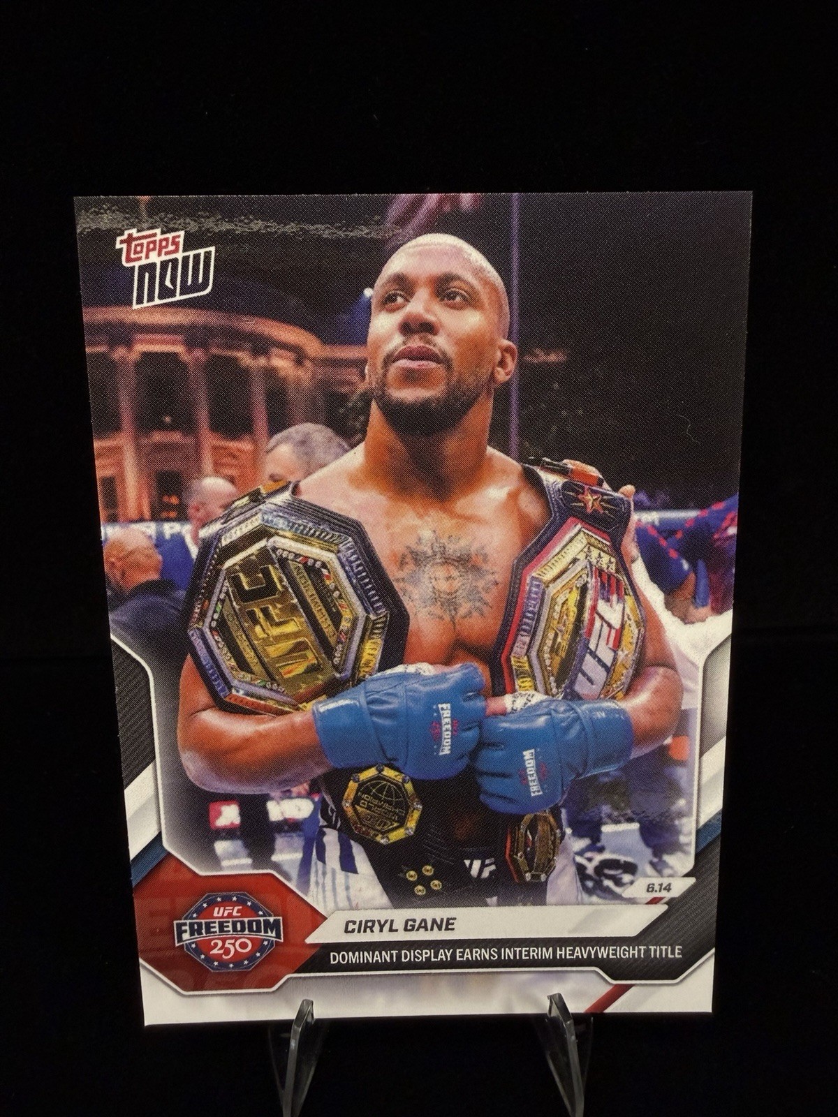 In Hand! Ciryl Gane #19 UFC Freedom 250 2026 UFC Topps NOW