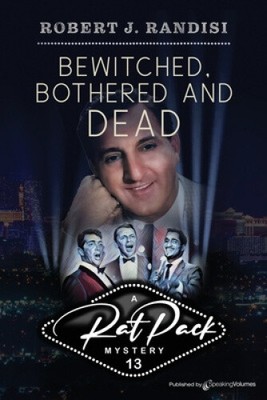 Bewitched, Bothered and Dead (Rat Pack Mysteries) by Randisi, Robert J.