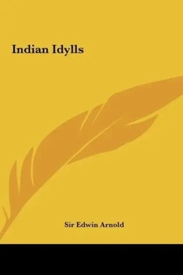 Edwin Arnold | Indian Idylls | Buch | Englisch (2010) | EAN 9781161436730