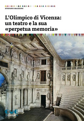 Stefano Mazzoni L'Olimpico di Vicenza: un teatro e la sua «perpetu (Taschenbuch)