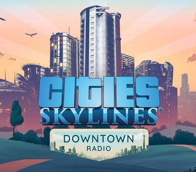 Cities: Skylines - Downtown Radio DLC | Steam Key | Lieferung per E-Mail