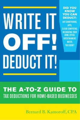 Bernard B. Kamoroff Write It Off! Deduct It! (Taschenbuch) (US IMPORT)