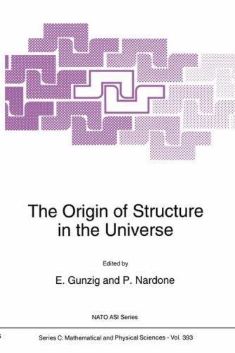 NATO Science Series C: Ser.: Origin of Structure in the Universe ...