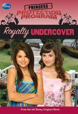 Princess Protection Program Royalty Undercover by Disney Books; Loggia, Wendy
