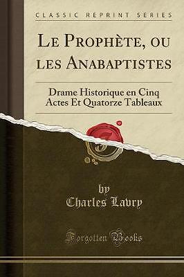 Der Prophet oder die Wiedertäufer Historisches Drama e