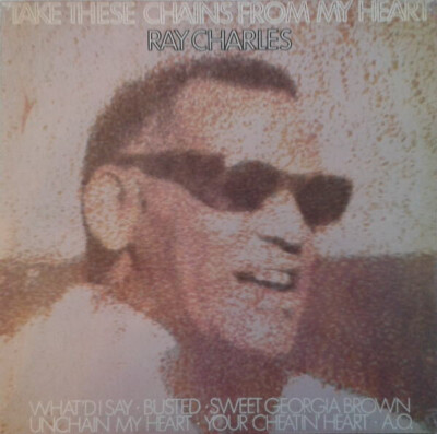 Ray Charles Take These Chains From My Heart London Records Vinyl LP