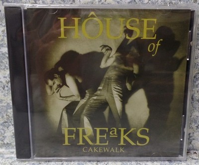 CD Cakewalk By House Of Freaks NEW SEALED 
