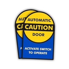 Caution Automatic Door Sticker, Activate Switch to Operate Sticker - 9x6