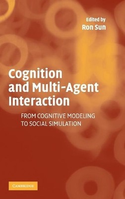 Cognition and Multi-Agent Interaction by Ron Sun - 9780521839648
