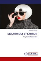 Metaphysics Of Fashion A Systemic Perspective Primavera Fisogni Taschenbuch 2024