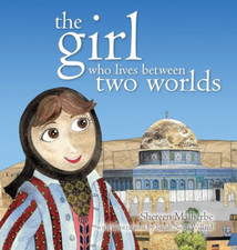 The Girl Who Lives Between Two Worlds - Hardback NEW Malherbe, Shere 20/03/2024