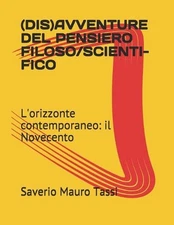 (Dis)Avventure del Pensiero Filoso/Scienti-Fico: L'orizzonte contemporaneo: il N