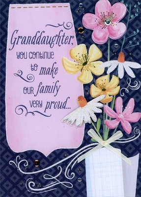Make Our Family Proud  3D Flowers Hand Decorated Granddaughter Graduation Card
