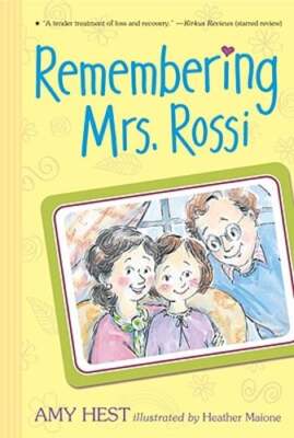 Remembering Mrs. Rossi by Amy Hest: Used