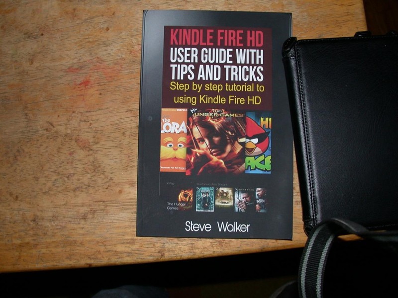 KINDLE FIRE HD USER GUIDE WITH TIPS AND TRICKS