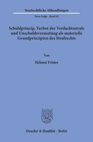 Schuldprinzip, Verbot Der Verdachtsstrafe Und Unschuldsvermutung Als