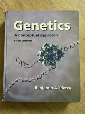 Genetics : A Conceptual Approach by Benjamin A. Pierce (2013, Hardcover, Revised