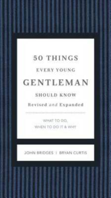 50 Things Every Young Gentleman Should Know Revised and   Upated: Wh - VERY GOOD