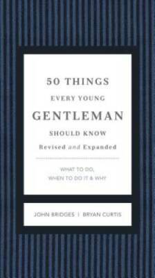 #ad 50 Things Every Young Gentleman Should Know Revised and Upated: Wh VERY GOOD $3.98