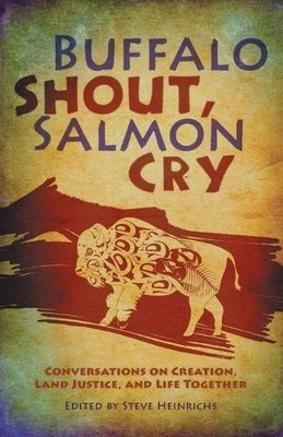 Steve Heinrichs Buffalo Shout, Salmon Cry (Taschenbuch) (US IMPORT)