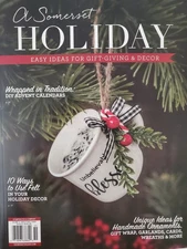 A SOMERSET HOLIDAY Magazine 2025 Easy Ideas GIFT GIVING &DECOR  Christmas Vol 19