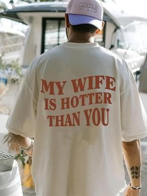 Men's Regular Fit ''MY WIFE IS HOTTER THAN YOU'' Print Round Neck Tee, Street
