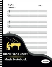 Blank Piano Sheet Music Notebook: Wide Staff Blank Piano Manuscript Paper , 5 St