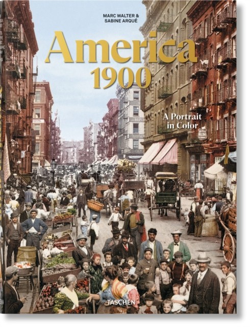 America 1900 by Marc Walter (Hardback Book)