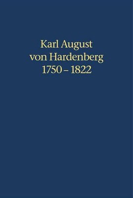 Karl August von Hardenberg 1750-1822: Tagebucher Und Autobiographische Aufzeichn