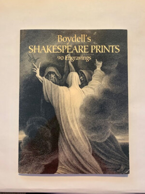 Boydell's Shakespeare Prints : 90 Engravings by Josiah Boydell and